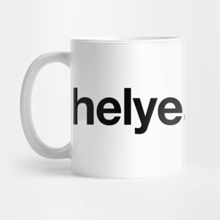 Helyeahtica! Mug